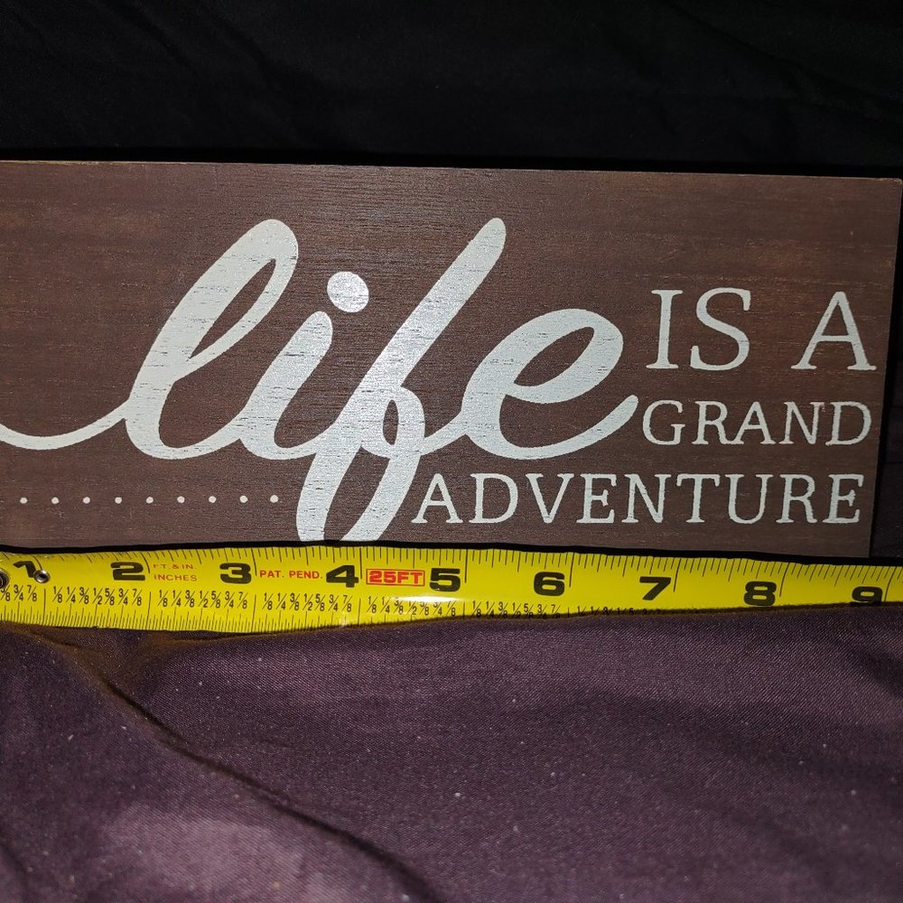 Wood "Life Is A Grand Adventure" Sign